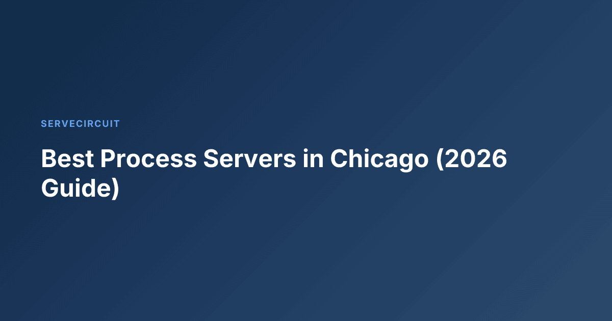 Best Process Servers in Chicago (2026 Guide)