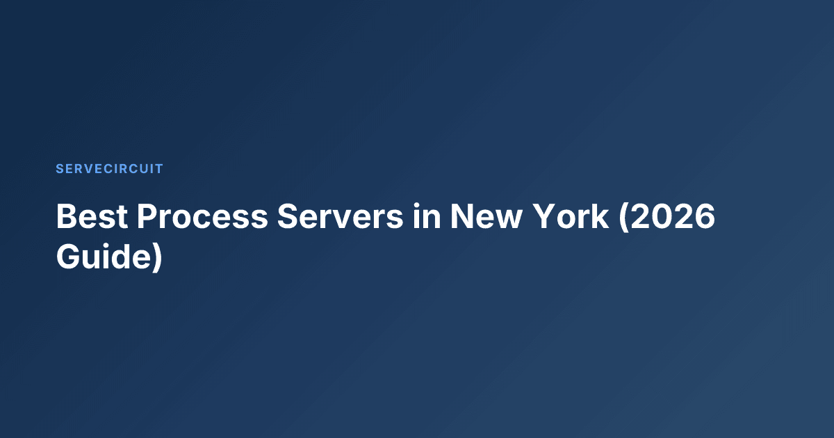 Best Process Servers in New York (2026 Guide)
