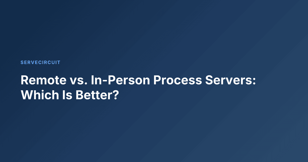 Remote vs. In-Person Process Servers: Which Is Better?