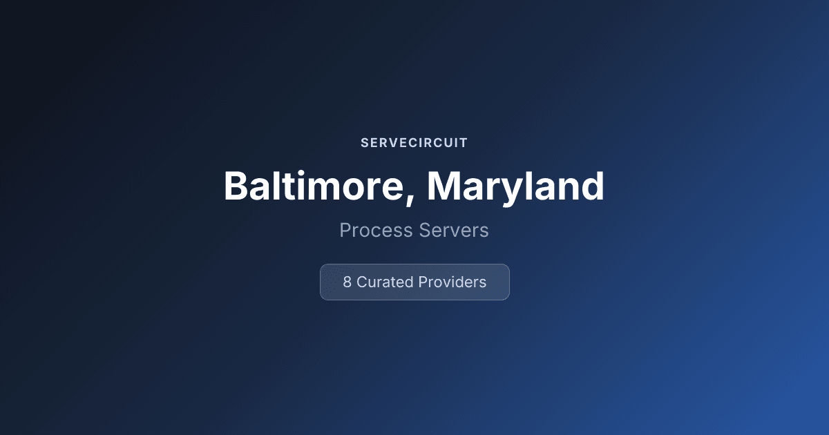 5 Best Process Servers in Baltimore, MD (2026) | ServeCircuit