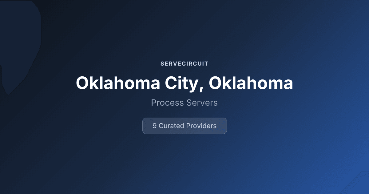 7 Best Process Servers in Oklahoma City, OK (2026) | ServeCircuit